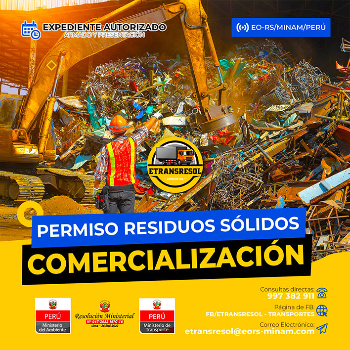 permiso MINAM para residuos, comercialización de residuos sólidos, registro MINAM, gestión ambiental, residuos reciclables, normativa ambiental Perú, empresas operadoras de residuos, residuos plásticos, residuos metálicos, autorización MINAM, transporte de residuos sólidos, tratamiento de residuos sólidos, valorización de residuos, economía circular, autorización ambiental, manejo de residuos sólidos, sostenibilidad ambiental, normativa residuos sólidos Perú, trámites MINAM, Registro Autoritativo de Empresas Operadoras, ETRANSRESOL, comercialización de residuos metálicos, residuos plásticos reciclables, requisitos legales residuos sólidos, formalización empresarial, residuos sólidos peligrosos, residuos sólidos no peligrosos, gestión responsable de residuos, autorización comercialización residuos, regulación ambiental Perú, residuos industriales, residuos mineros, Cartón y papel: cajas, periódicos, hojas impresas, Plástico PET: botellas de bebidas y envases, Plástico HDPE: recipientes de detergente y productos químicos no peligrosos, Plástico PVC: tuberías, perfiles de ventanas, Polietileno de baja densidad (LDPE): bolsas plásticas y envolturas, Plásticos mixtos: tapas, piezas de envases, Vidrio: botellas, frascos, ventanas rotas, chatarra ferrosa: piezas de hierro y acero, Chatarra no ferrosa: aluminio, cobre, latón, bronce, Residuos textiles: recortes de telas, ropa usada en buen estado, Neumáticos usados: para reciclaje o transformación en productos derivados, Residuos de madera: pallets, muebles en desuso, recortes, Restos de construcción no contaminados: concreto, ladrillos, cerámicas, Aceites vegetales usados: provenientes de la industria alimentaria, Residuos electrónicos (RAEE no peligrosos): cables, carcasas plásticas de electrodomésticos, Residuos de alimentos no contaminados: para compostaje o alimentación animal, Metales reciclables (zinc, níquel, plomo no contaminado), Envases Tetra Pak: cartón laminado reciclable, Poliestireno expandido (EPS): embalajes y protectores, Residuos de caucho: piezas reutilizables de productos no contaminados